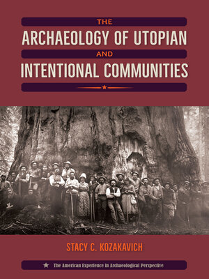 cover image of The Archaeology of Utopian and Intentional Communities